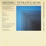 Steve Okonski: Entrance Music, LP, LP