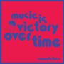 Sunwatchers: Music Is Victory Over Time (Limited Edition) (Kool-Aid Sunflare Vinyl), LP