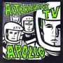 Alternative TV: Apollo, CD, CD