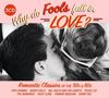 : Why Do Fools Fall In Love: Romantic Classics Of The 50s & 60s, CD,CD,CD