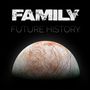 Family (US-Metal): Future History, LP