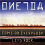 Oneida: Come On Everybody Lets, CD