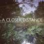 Bruno Bavota & Chantal Acda: A Closer Distance, LP