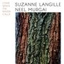 Suzanne Langille & Neel Murgai: Come When The Raven Calls (Limited Edition), LP