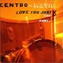 Centro-Matic: Love You Just The Same, CD