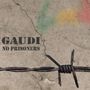 Gaudi: No Prisoners, CD