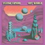 Flying Vipers: Off World, LP, LP