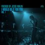 Text: "FRIENDS OF JESSE MALIN I WOULD DO IT FOR YOU VOL. 1". Bühnenauftritt, Sänger mit Mikrofon steht auf Tisch vor Publikum., 2 CDs