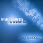 Wade Bowen: Blue Light Live, CD, CD