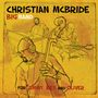 Christian McBride: For Jimmy, Wes And Oliver, CD