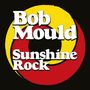 Bob Mould: Sunshine Rock, CD, CD