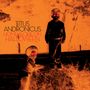 Titus Andronicus: Home Alone On Halloween (Limited Edition) (Pumpkin Orange Vinyl), MAX