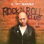 Kurt Baker: Rock'n'Roll Club, CD