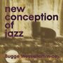 Bugge Wesseltoft: New Conception Of Jazz (200g) (20th Anniversary Edition), LP,LP