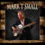 Mark T. Small: Mark T. Small, CD