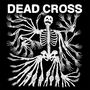 Dead Cross: Dead Cross (Red/Black Swirl Vinyl), LP