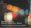 Matthew Martin: Messen, Canticles, Motetten, CD