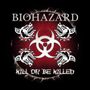 Biohazard: Kill Or Be Killed, CD, CD