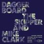 Text: "DAGGER BOARD THE SKIPPER AND MIKE CLARK" und Namensliste. Dunkler Hintergrund, große Buchstaben mit Fotos gefüllt., CD
