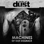 Circle Of Dust: Machines Of Our Disgrace, LP