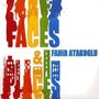 Fahir Atakoglu: Faces & Places, CD
