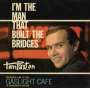 Tom Paxton: I'm The Man That Built The Bridges: Live At The Gaslight Cafe In Greenwich Village, CD