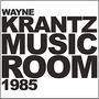 Wayne Krantz: Music Room 1985, CD, CD
