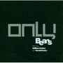 Beans: Only, CD