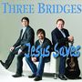 Three Bridges: Jesus Saves, CD