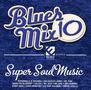 Blues Mix 10: Super Soul Music / Various: Blues Mix 10: Super Soul Music / Various, CD