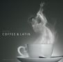 A Tasty Sound Collection: Coffee & Latin, CD
