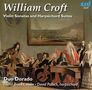 William Croft (1678-1727): Sonaten für Violine & Cembalo A-Dur,G-Dur,h-moll, CD