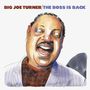 Big Joe Turner (1911-1985): The Boss Is Back: Rarities / In Concert, 2 CDs