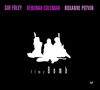 Sue Foley / Deborah Coleman / Roxanne Potvin: Time Bomb, CD