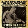 Lightnin Malcolm: Renegade, CD