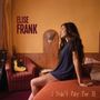 „Elise Frank“ oben links, „I Didn't Pay For It“ unten rechts. Eine Frau sitzt auf einem Bett, im Hintergrund eine Gitarre., CD