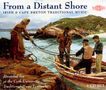 Trad.: From A Distant Shore, 4 CDs