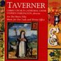 John Taverner (1490-1545): Music for Our Lady and Divine Office, CD