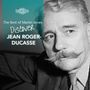 "The Best of Martin Jones: Discover Jean Roger-Ducasse." Bild eines älteren Mannes mit Schnurrbart, gedämpfte Farben., CD