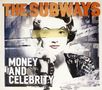 The Subways: Money & Celebrity, CD