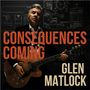 Glen Matlock: Consequences Coming, CD, CD