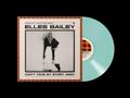 Text: "ELLES BAILEY", "CAN'T TAKE MY STORY AWAY". 

Albumcover mit Frau in Pose und türkisfarbener Vinyl.