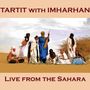 Tartit: Live From The Sahara, CD, CD