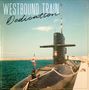 Westbound Train: Dedication, LP