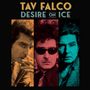 Text: "TAV FALCO DESIRE ON ICE". Drei Porträts von derselben Person in verschiedenen Farbtönen: sepia, rot, türkis., CD