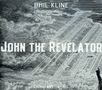 Phil Kline: John The Revelator, CD