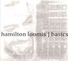 Hamilton Loomis: Basics, CD