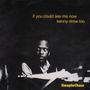 Kenny Drew: If You Could See Me Now, CD