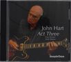 John Hart: Act Three, CD