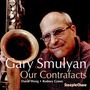 Gary Smulyan (geb. 1956): Our Contrafacts, CD
